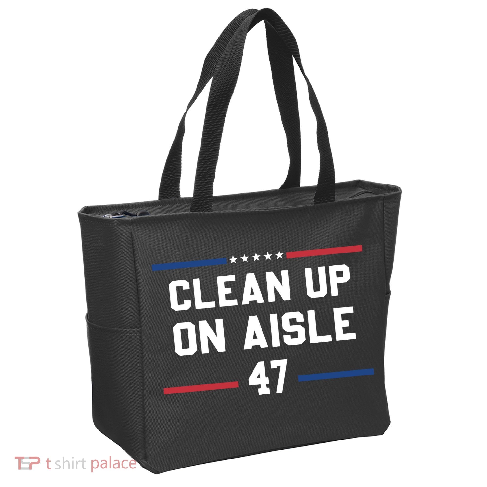 Clean Up On Aisle 47 Impeach 47 Anti Trump Tote Bag