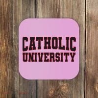 Catholic U.N.I.V.E.R.S.I.T.Y Of America Coaster thumb 0