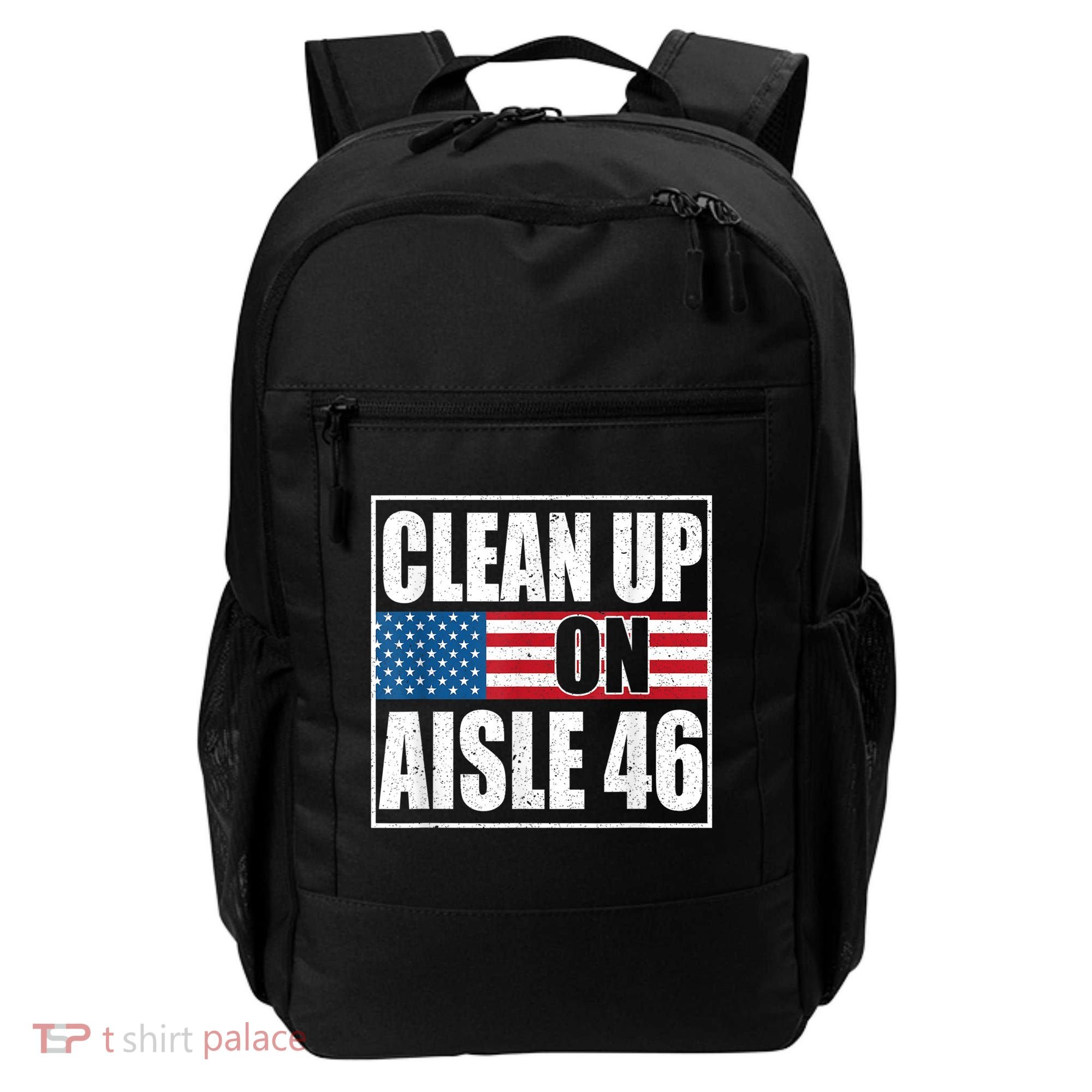 Clean Up On Aisle 46 American Flag Backpack