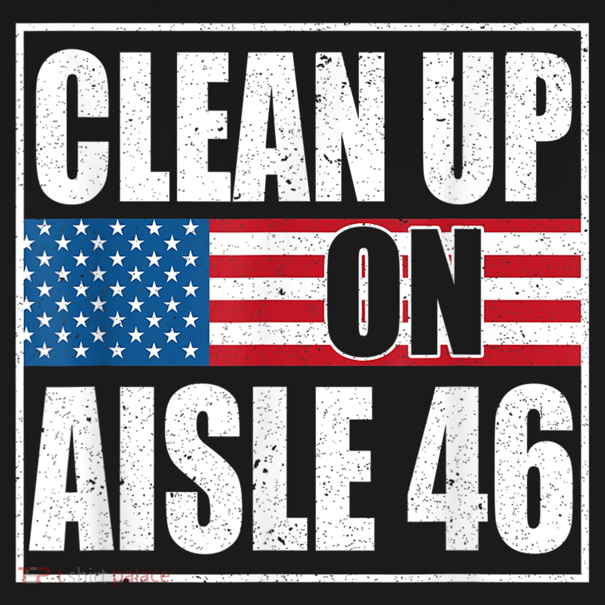 Clean Up On Aisle 46 American Flag Backpack