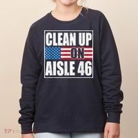 Clean Up On Aisle 46 American Flag Women's Sweatshirt thumb 0