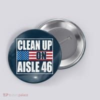 Clean Up On Aisle 46 American Flag Button thumb 0