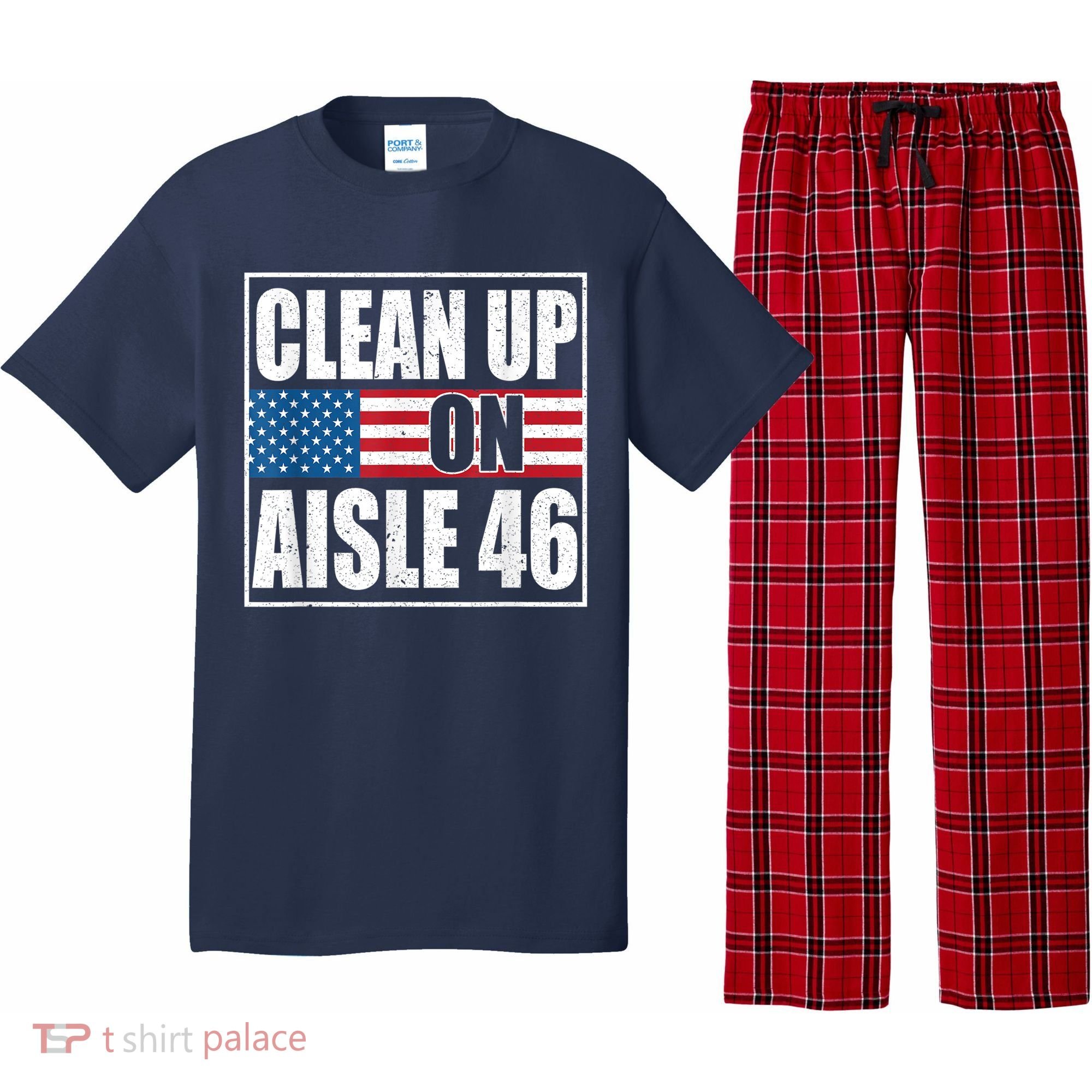 Clean Up On Aisle 46 American Flag Pajama Set