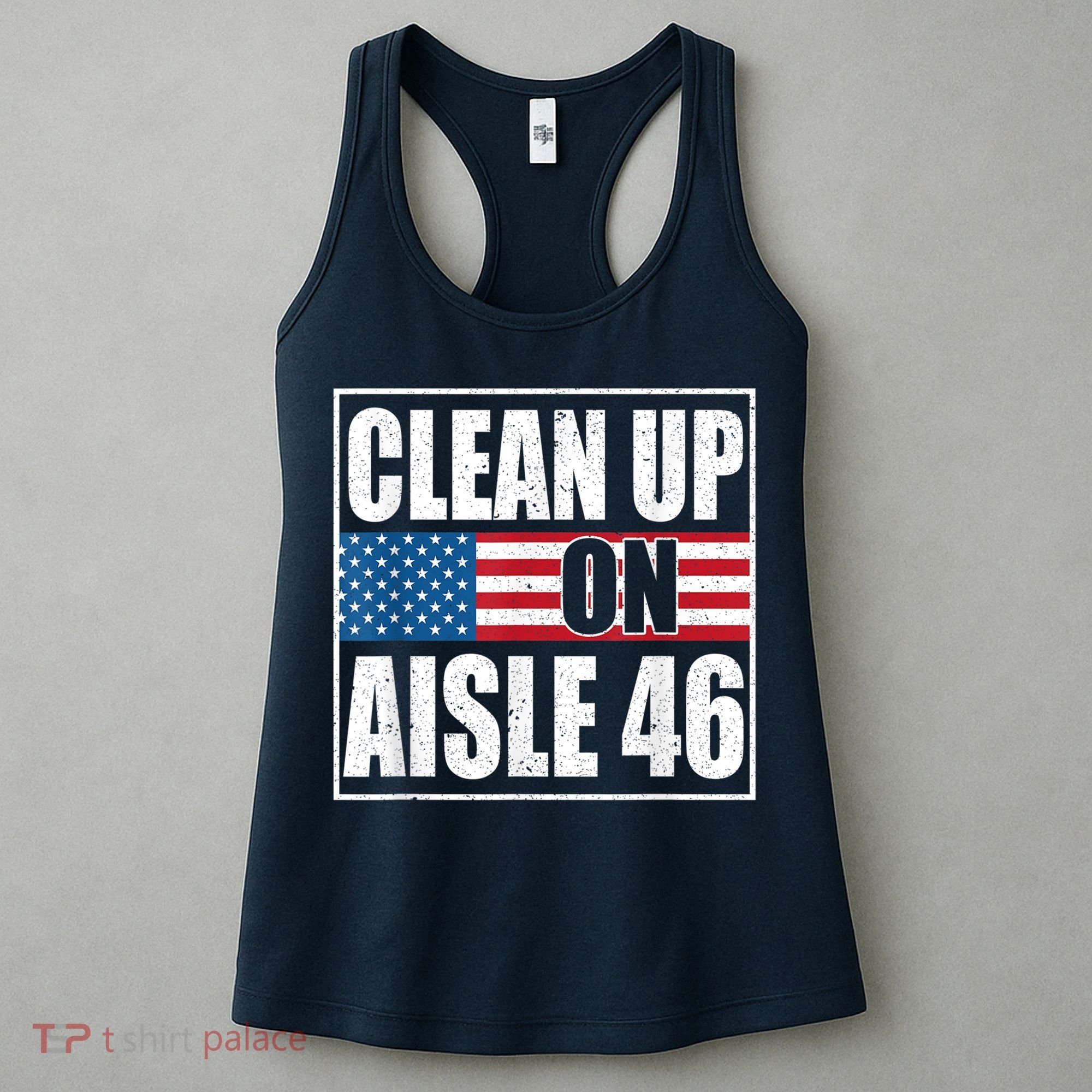 Clean Up On Aisle 46 American Flag Women's Tank Top