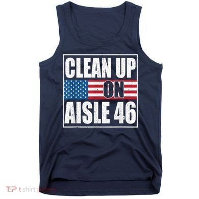 Clean Up On Aisle 46 American Flag Tank Top