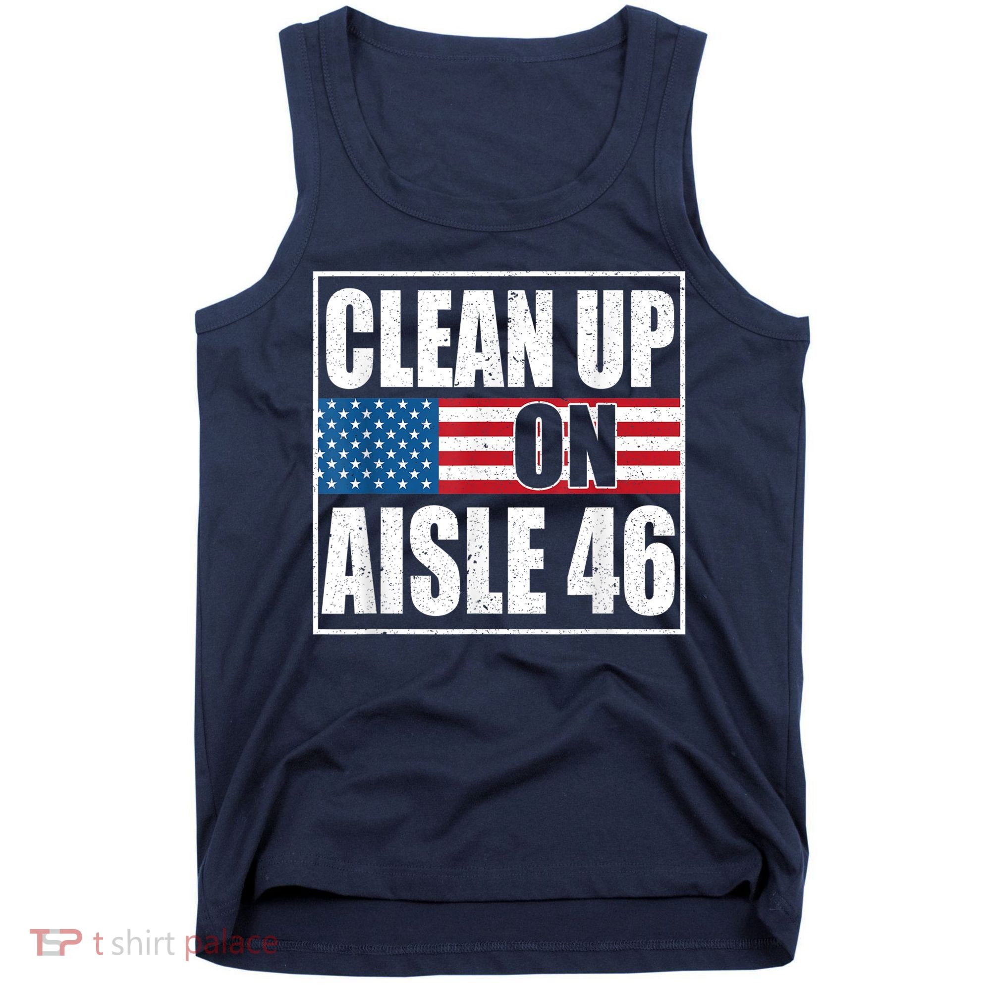 Clean Up On Aisle 46 American Flag Tank Top