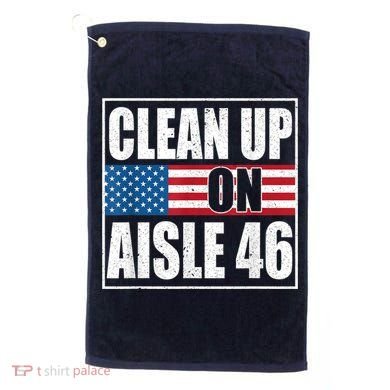 Clean Up On Aisle 46 American Flag Golf Towel