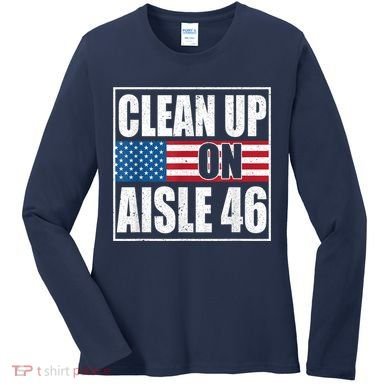 Clean Up On Aisle 46 American Flag Women's Long Sleeve Shirt