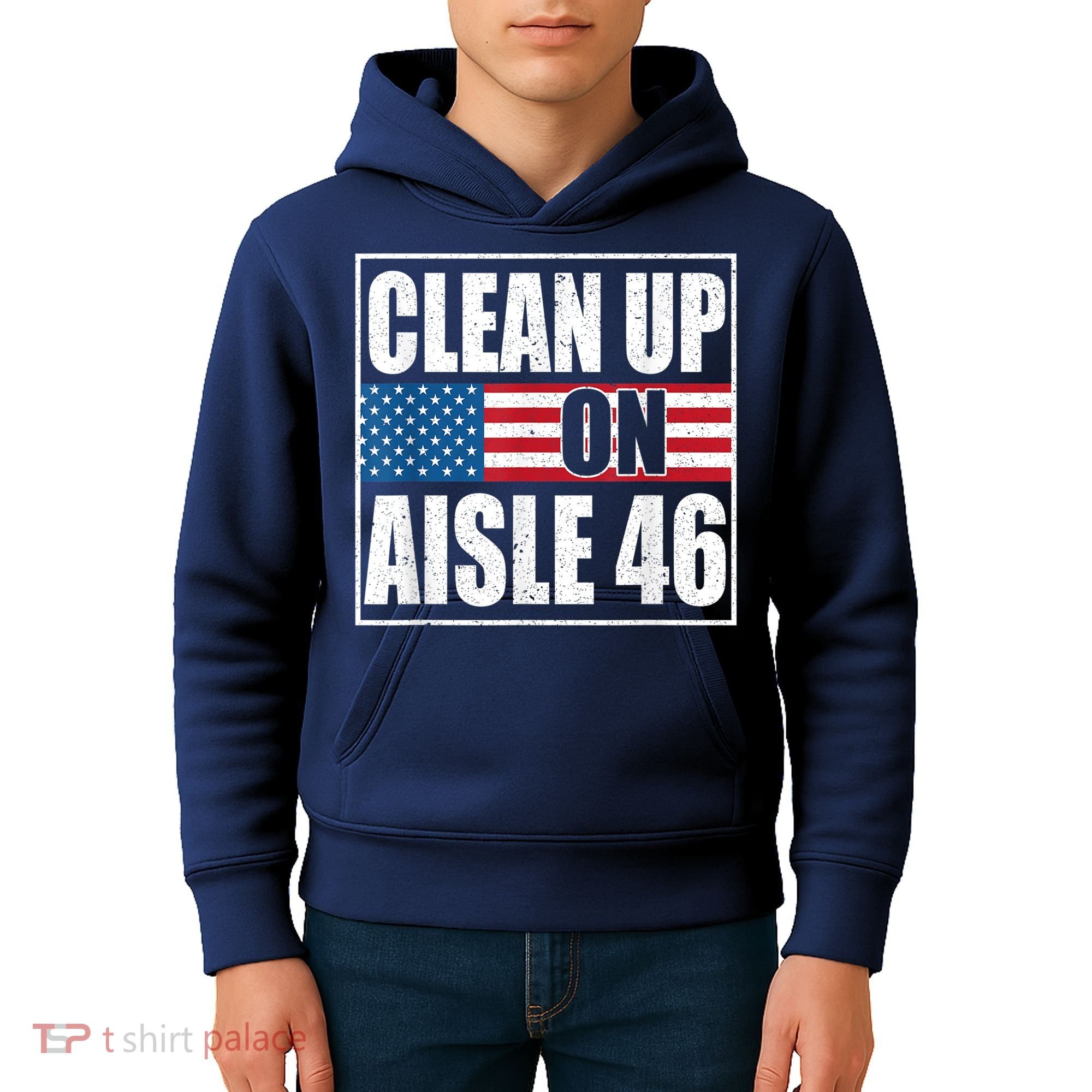 Clean Up On Aisle 46 American Flag Kids Hoodie