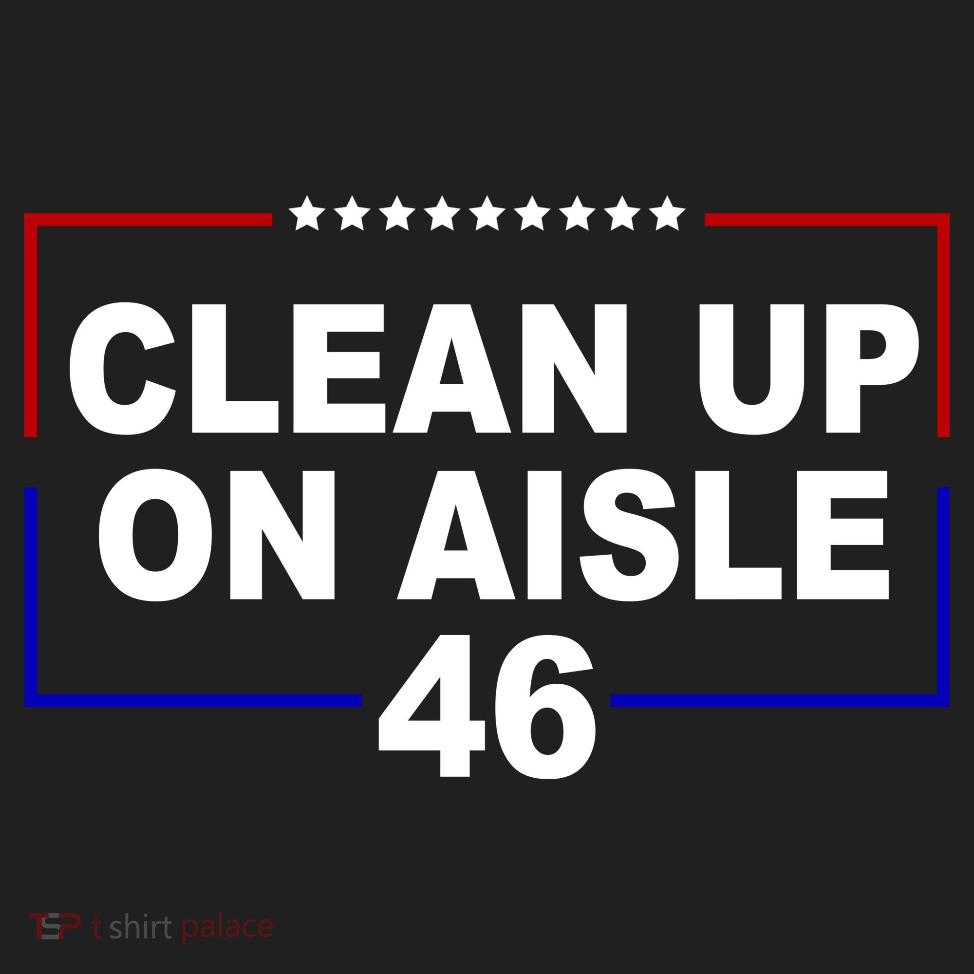 Clean Up On Aisle 46 Anti Biden Women's Sweatshirt