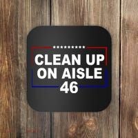 Clean Up On Aisle 46 Anti Biden Coaster thumb 0