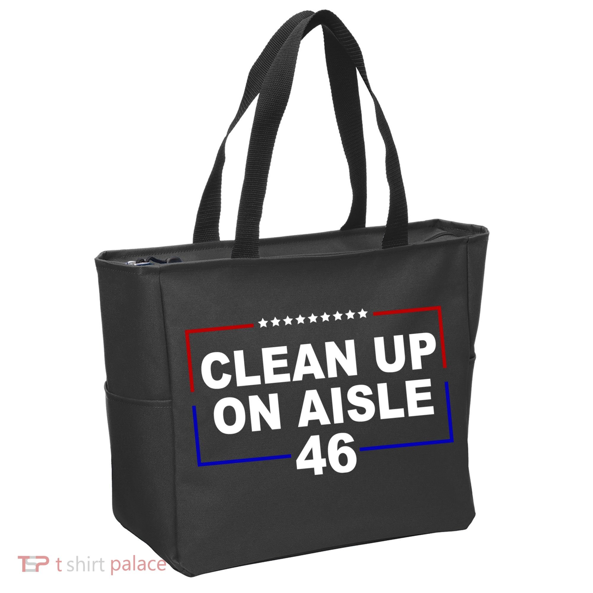 Clean Up On Aisle 46 Anti Biden Tote Bag