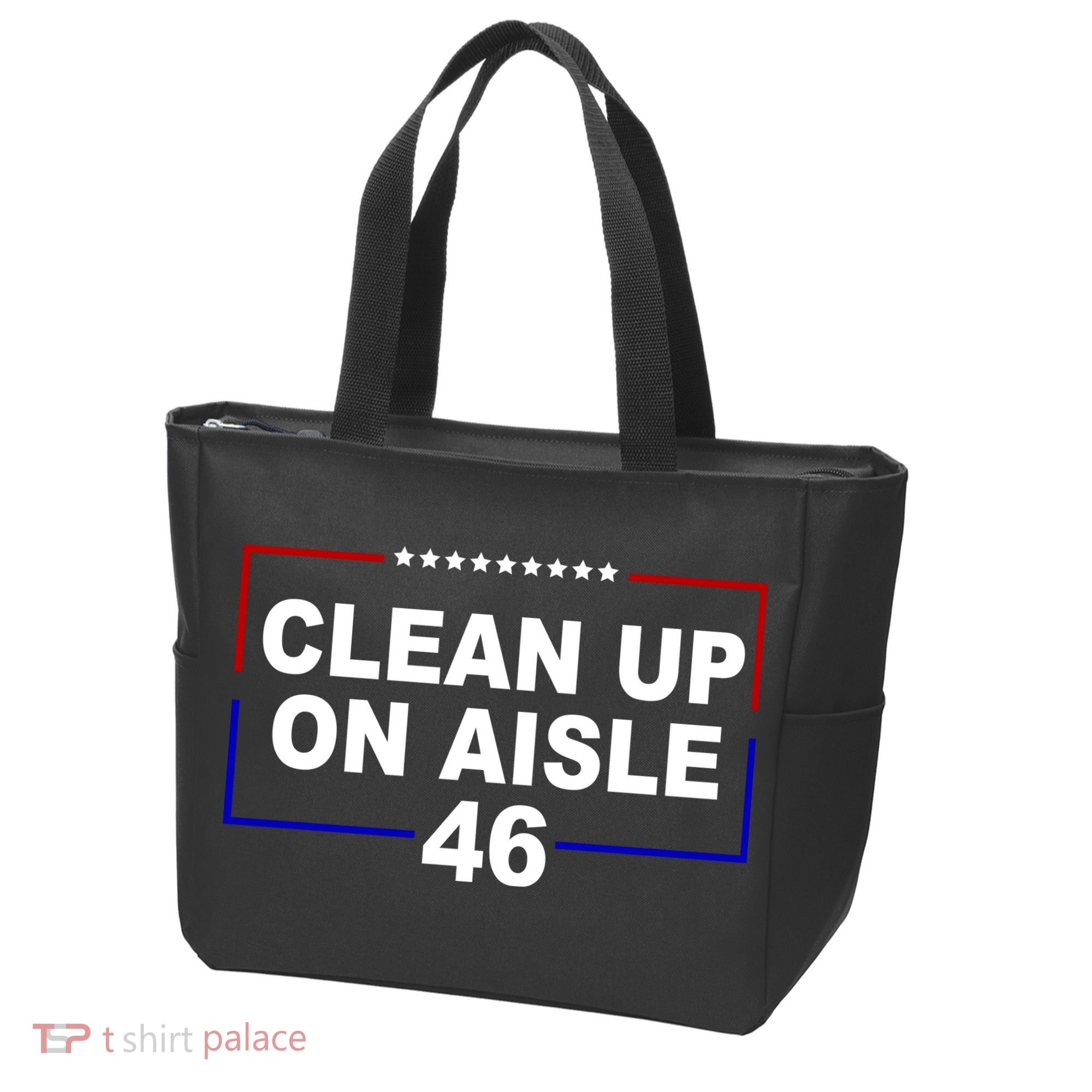 Clean Up On Aisle 46 Anti Biden Tote Bag