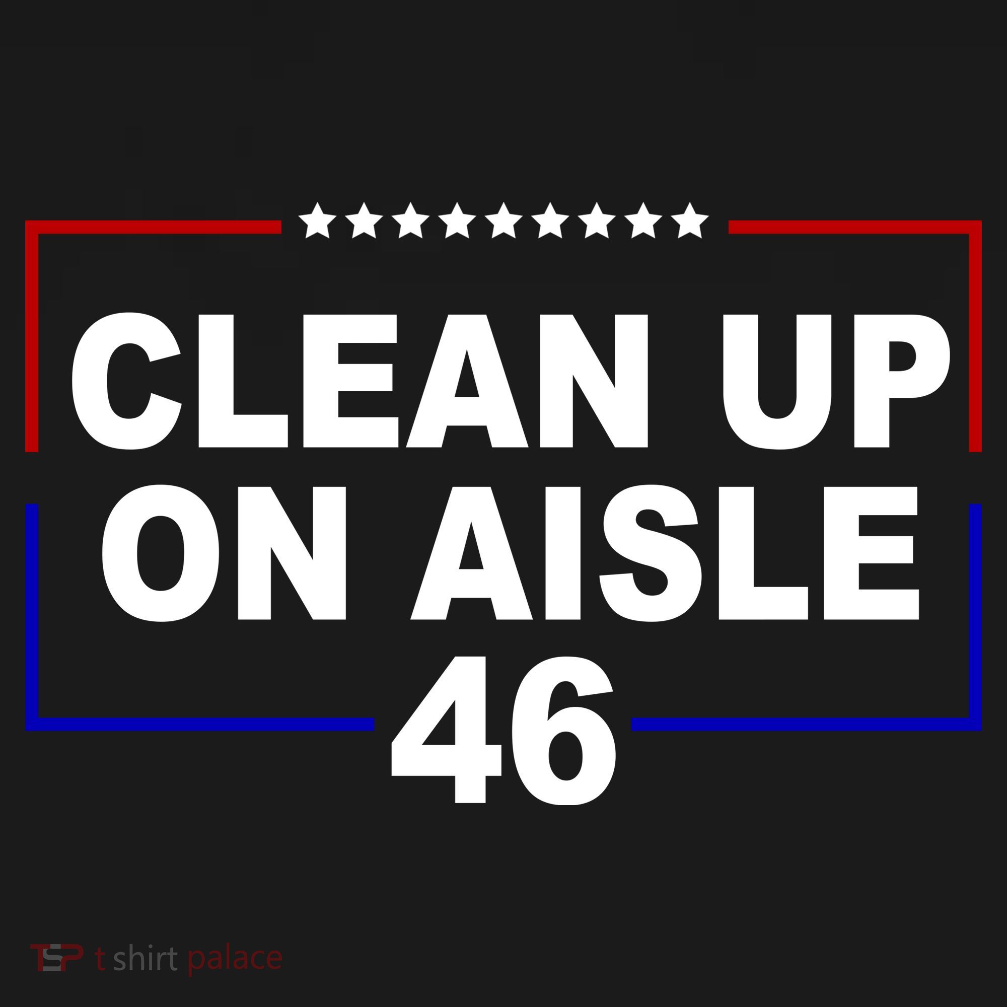 Clean Up On Aisle 46 Anti Biden Tote Bag