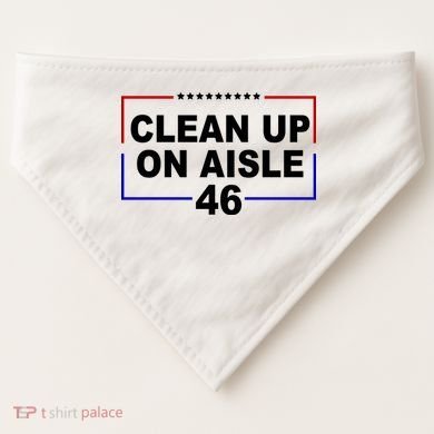 Clean Up On Aisle 46 Anti Biden USA-Made Doggie Bandana