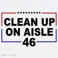 Clean Up On Aisle 46 Anti Biden Long Sleeve Shirt thumb 2