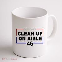 Clean Up On Aisle 46 Anti Biden Coffee Mug thumb 1