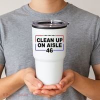 Clean Up On Aisle 46 Anti Biden Tumbler thumb 2