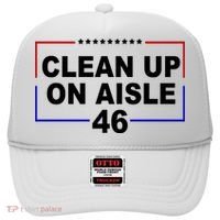 Clean Up On Aisle 46 Anti Biden Hat thumb 0