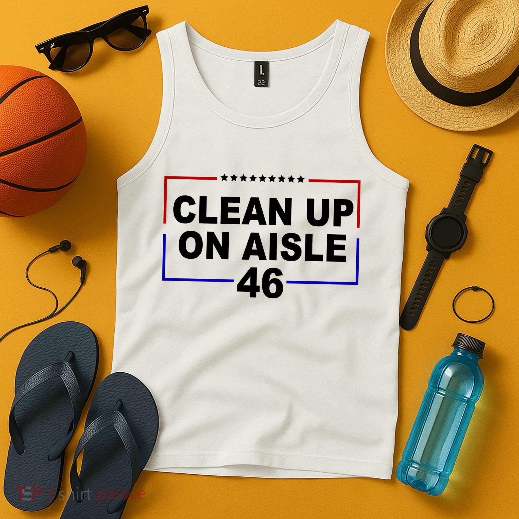 Clean Up On Aisle 46 Anti Biden Tank Top