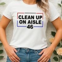 Clean Up On Aisle 46 Anti Biden Women's T-Shirt thumb 2