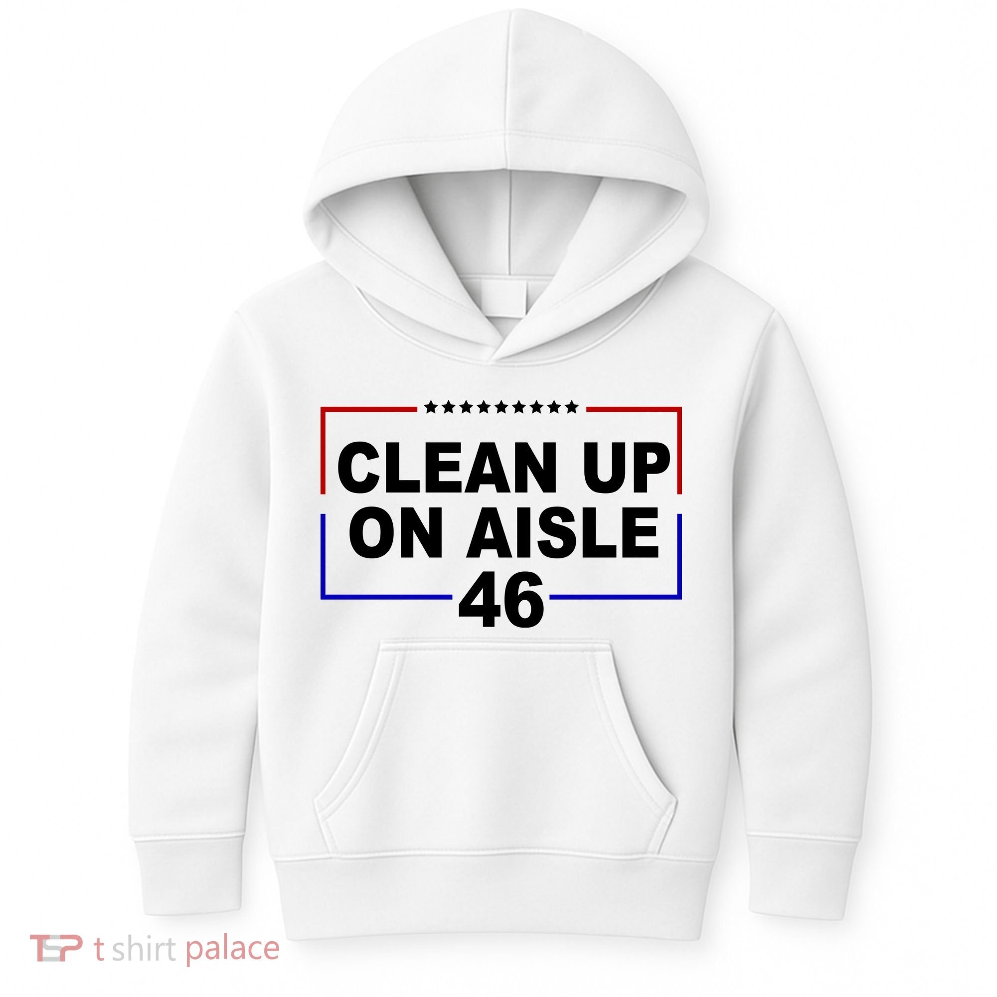 Clean Up On Aisle 46 Anti Biden Kids Hoodie