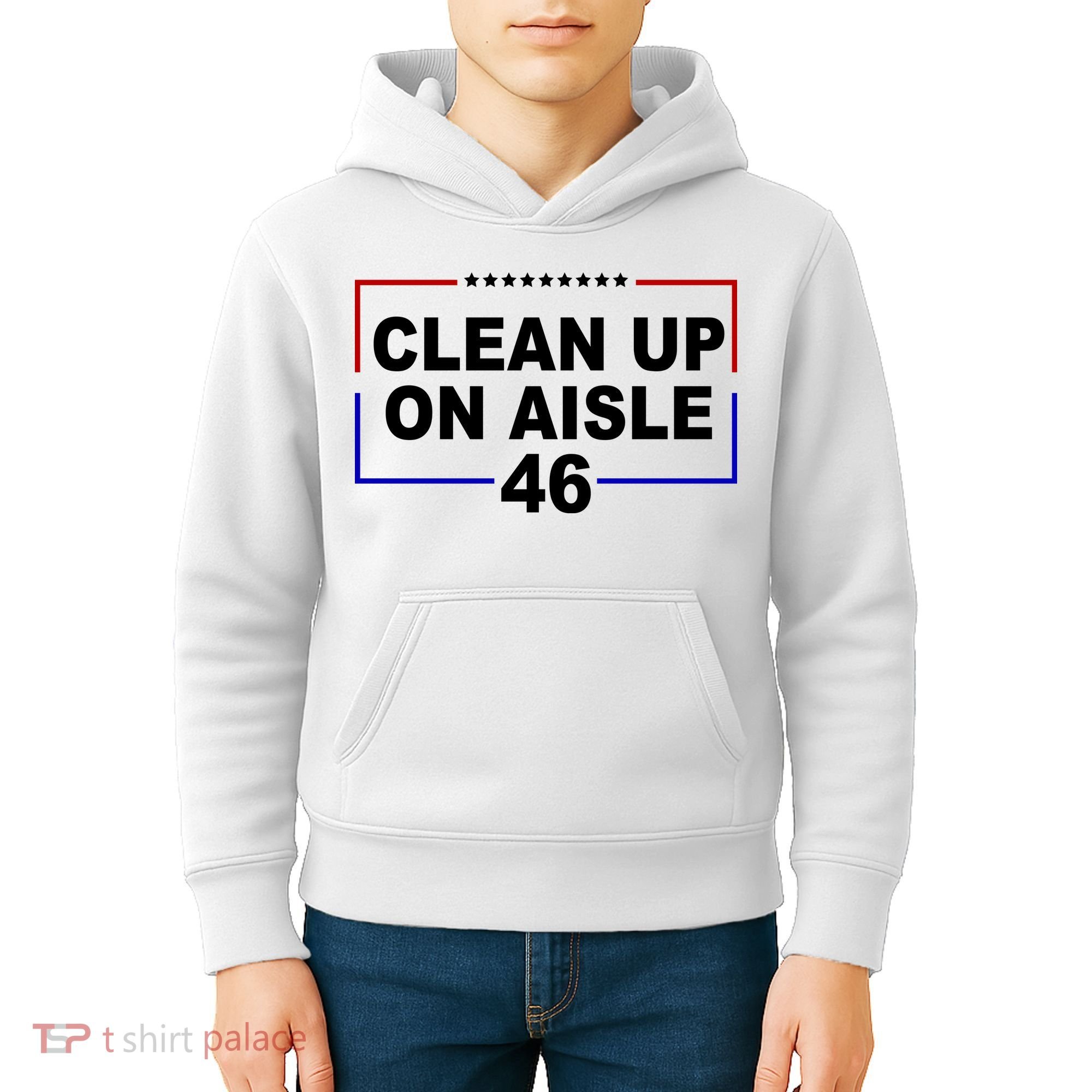 Clean Up On Aisle 46 Anti Biden Kids Hoodie