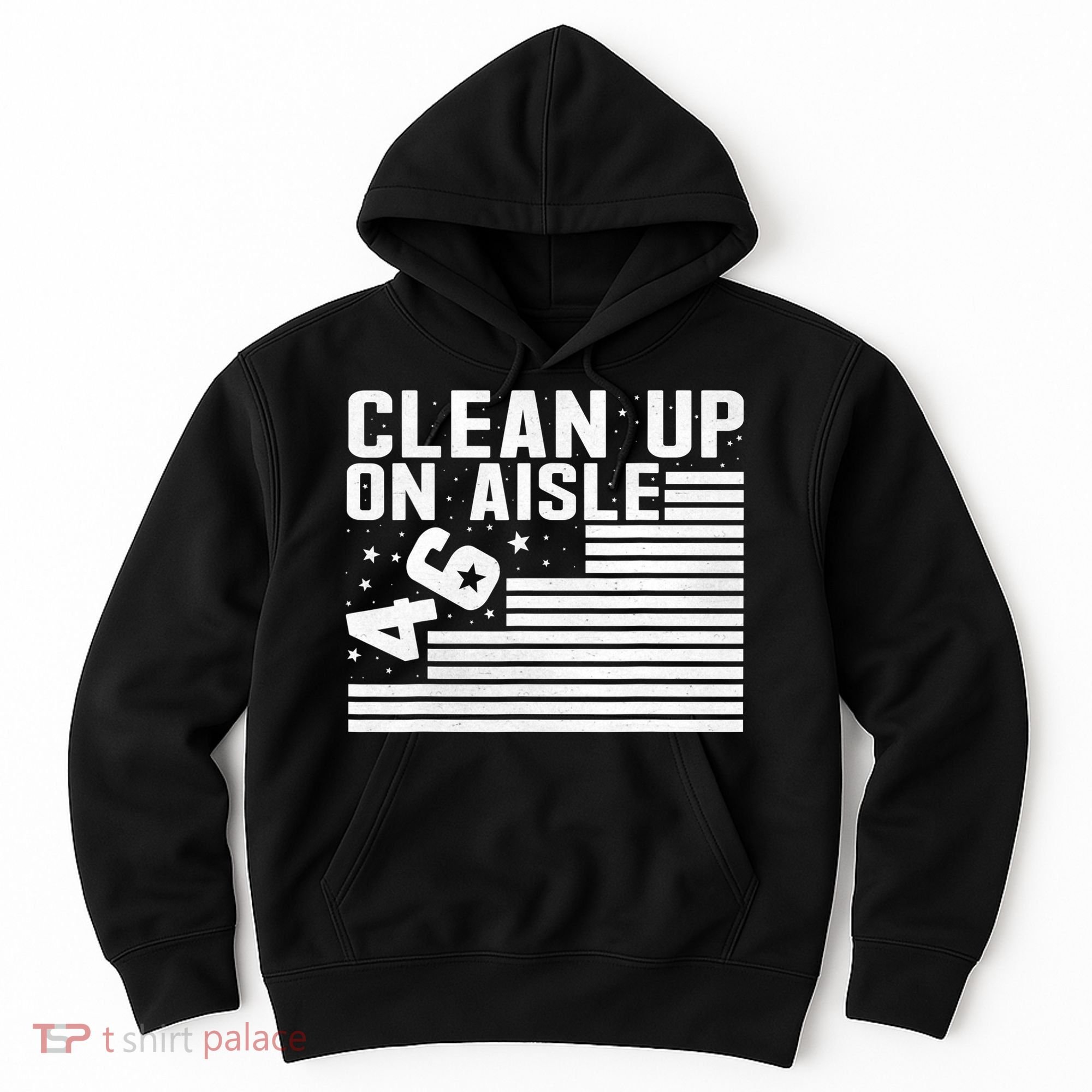 Clean Up On Aisle 46 Impeach Biden Sarcastic Anti Biden 86 46 Hoodie