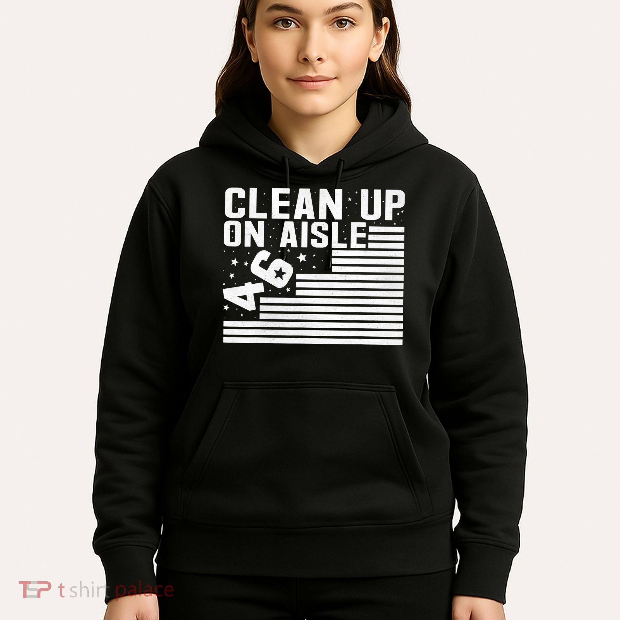 Clean Up On Aisle 46 Impeach Biden Sarcastic Anti Biden 86 46 Hoodie