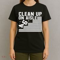 Clean Up On Aisle 46 Impeach Biden Sarcastic Anti Biden 86 46 T-Shirt thumb 4