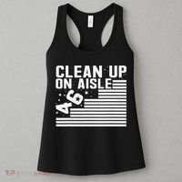 Clean Up On Aisle 46 Impeach Biden Sarcastic Anti Biden 86 46 Women's Tank Top thumb 3