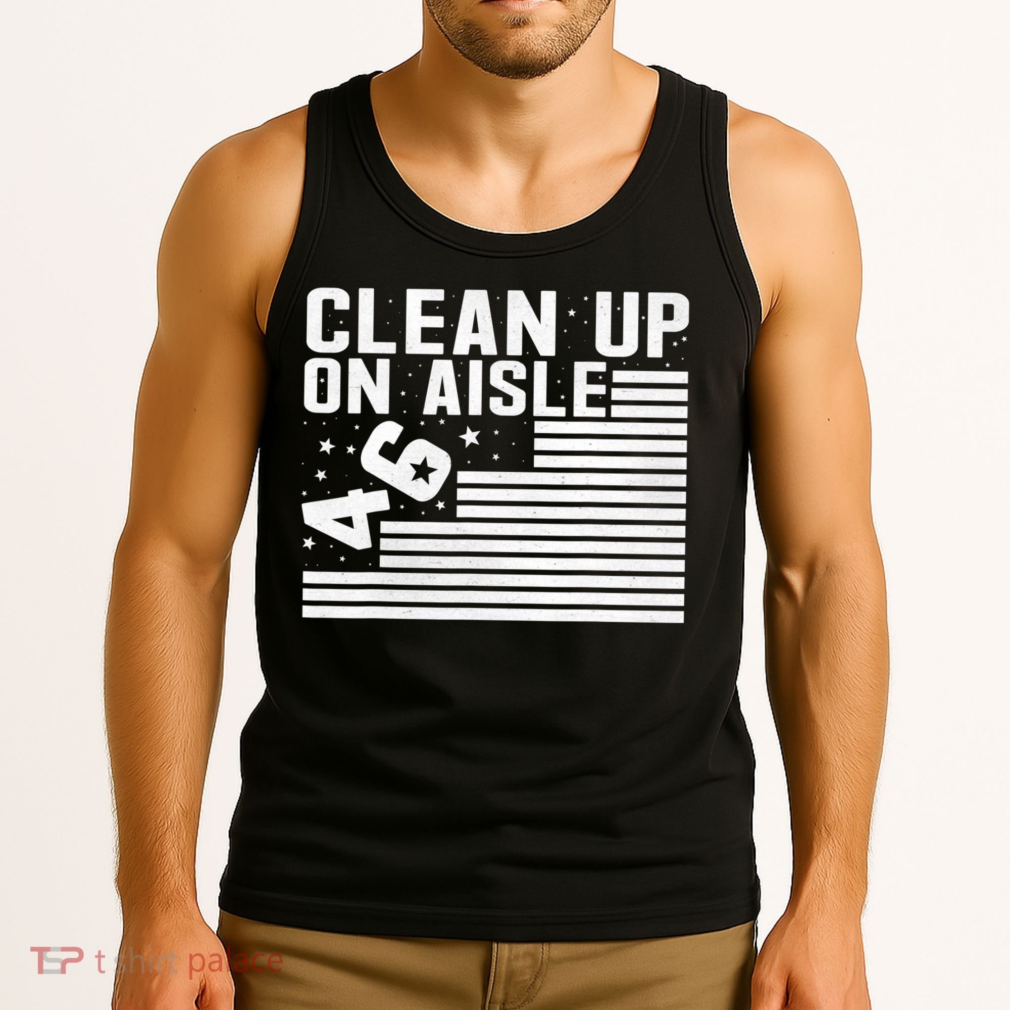 Clean Up On Aisle 46 Impeach Biden Sarcastic Anti Biden 86 46 Tank Top
