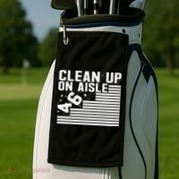 Clean Up On Aisle 46 Impeach Biden Sarcastic Anti Biden 86 46 Golf Towel thumb 2