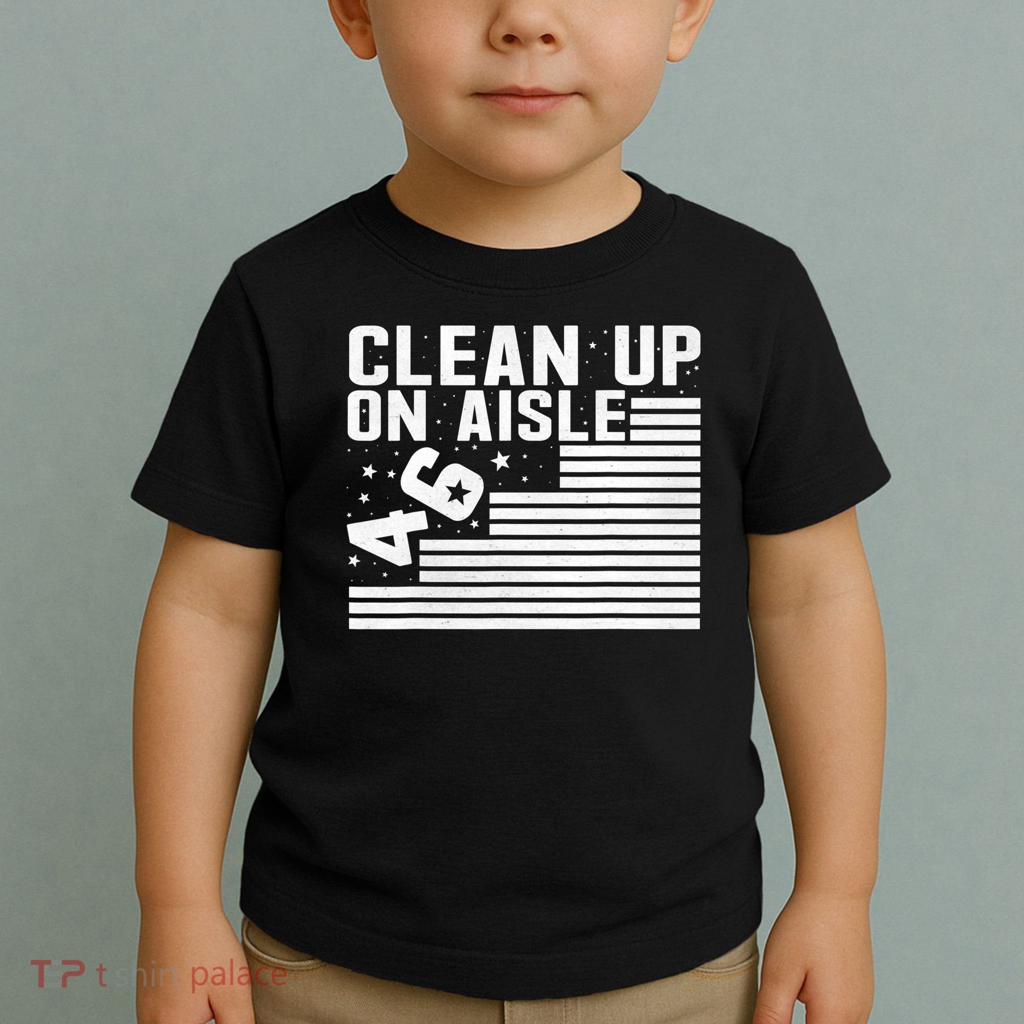 Clean Up On Aisle 46 Impeach Biden Sarcastic Anti Biden 86 46 Toddler T-Shirt