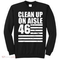 Clean Up On Aisle 46 Anti Biden Sweatshirt thumb 0