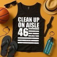 Clean Up On Aisle 46 Anti Biden Tank Top thumb 4