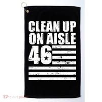 Clean Up On Aisle 46 Anti Biden Golf Towel thumb 0