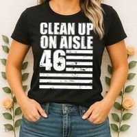 Clean Up On Aisle 46 Anti Biden Women's T-Shirt thumb 2