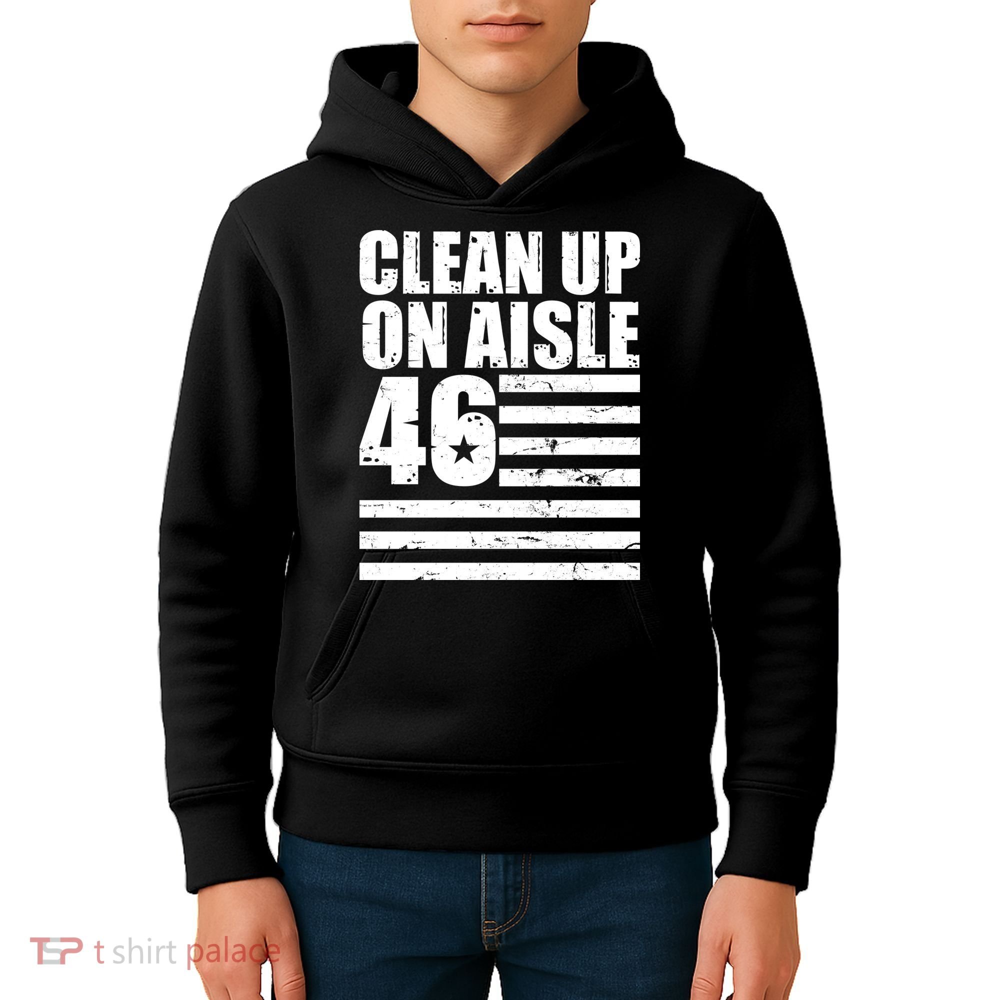 Clean Up On Aisle 46 Anti Biden Kids Hoodie