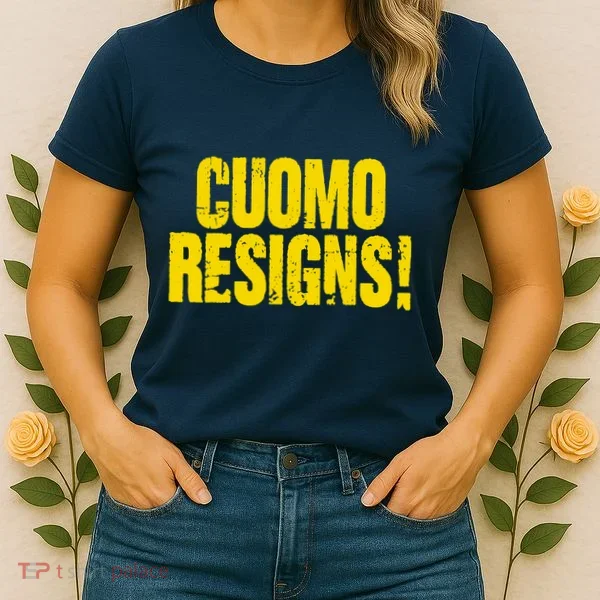 Cuomo Resigns Anti Andrew Cuomo Women's T-Shirt
