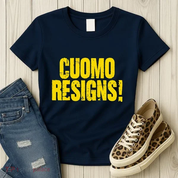 Cuomo Resigns Anti Andrew Cuomo Women's T-Shirt