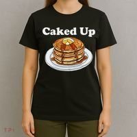 Caked Up Pancake Lover Sweet Breakfast Baking T-Shirt thumb 4