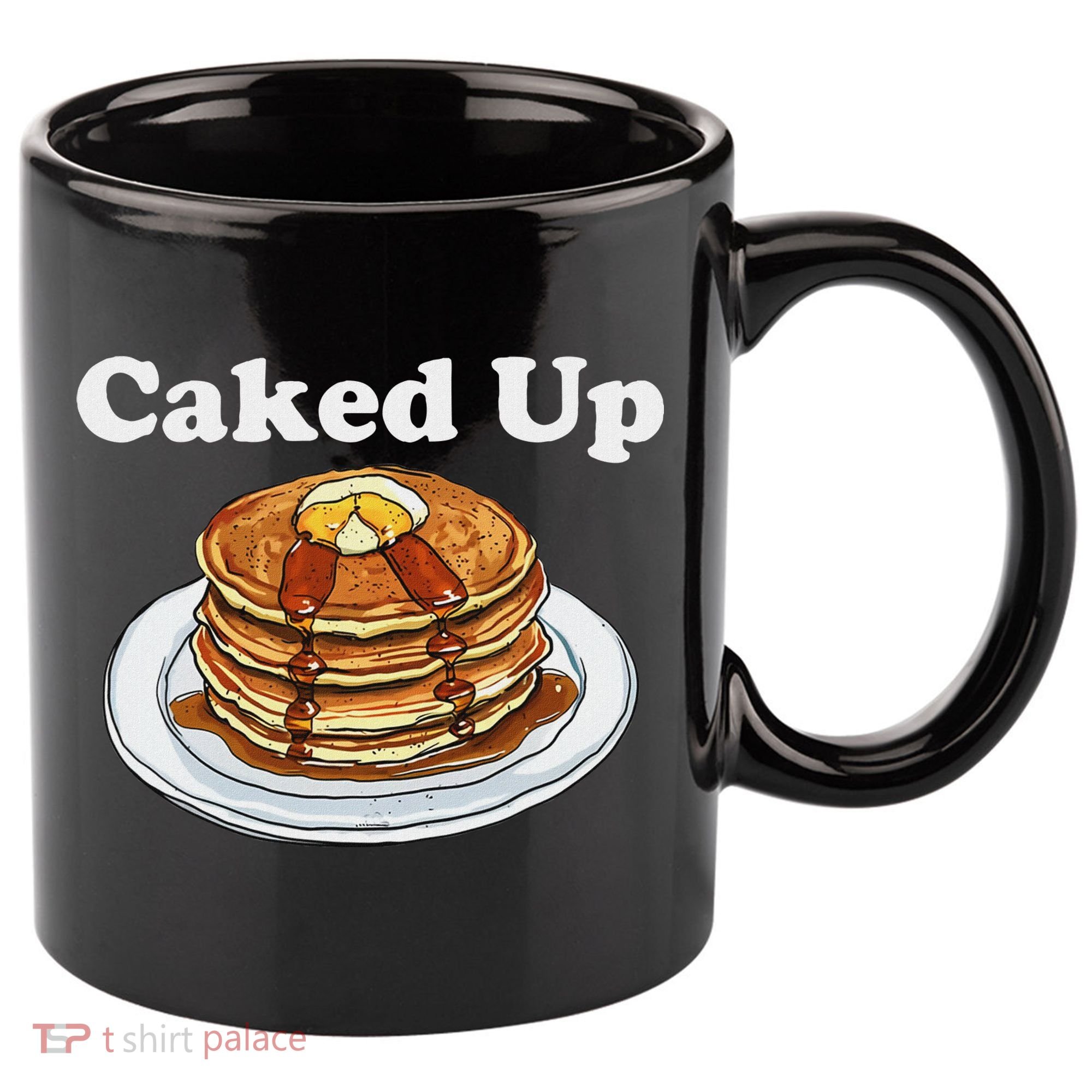 Caked Up Pancake Lover Sweet Breakfast Baking 11oz C Handle Ceramic Mug