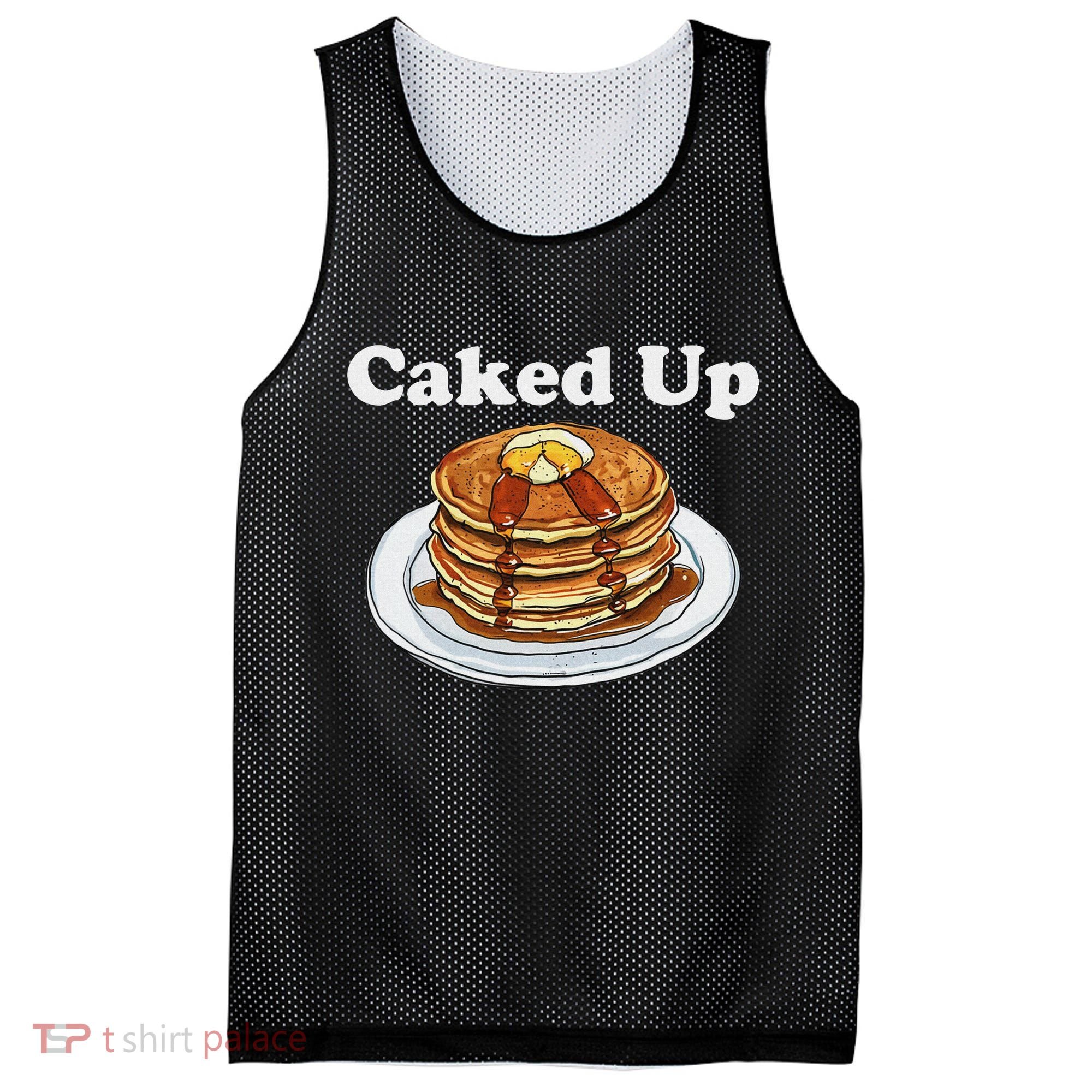 Caked Up Pancake Lover Sweet Breakfast Baking Mesh Reversible Basketball Jersey Tank