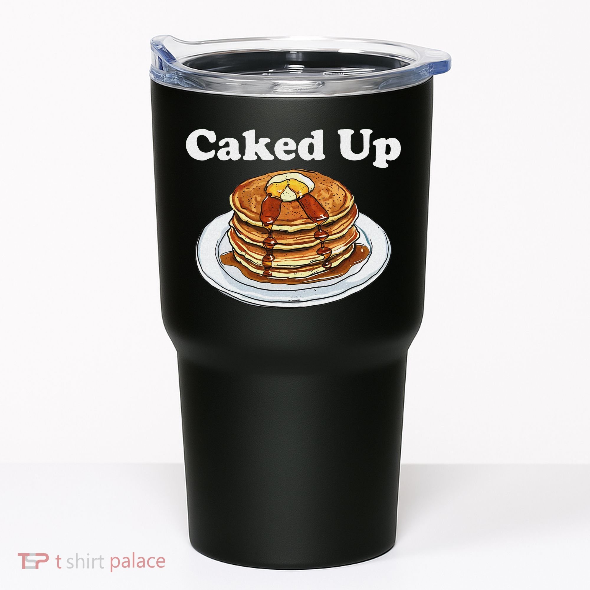 Caked Up Pancake Lover Sweet Breakfast Baking Tumbler