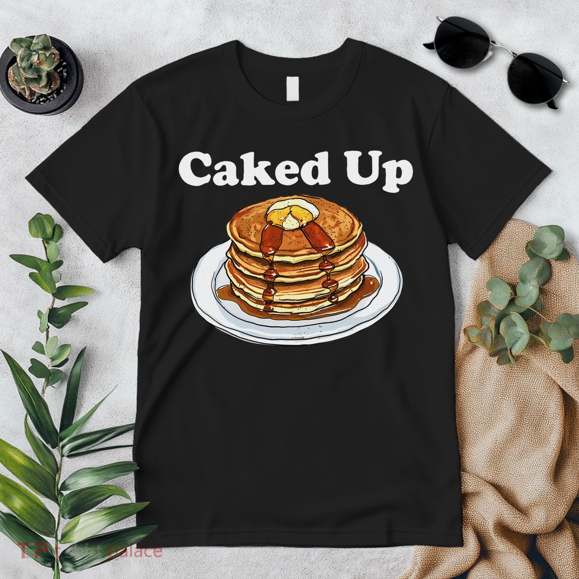Caked Up Pancake Lover Sweet Breakfast Baking Premium T-Shirt