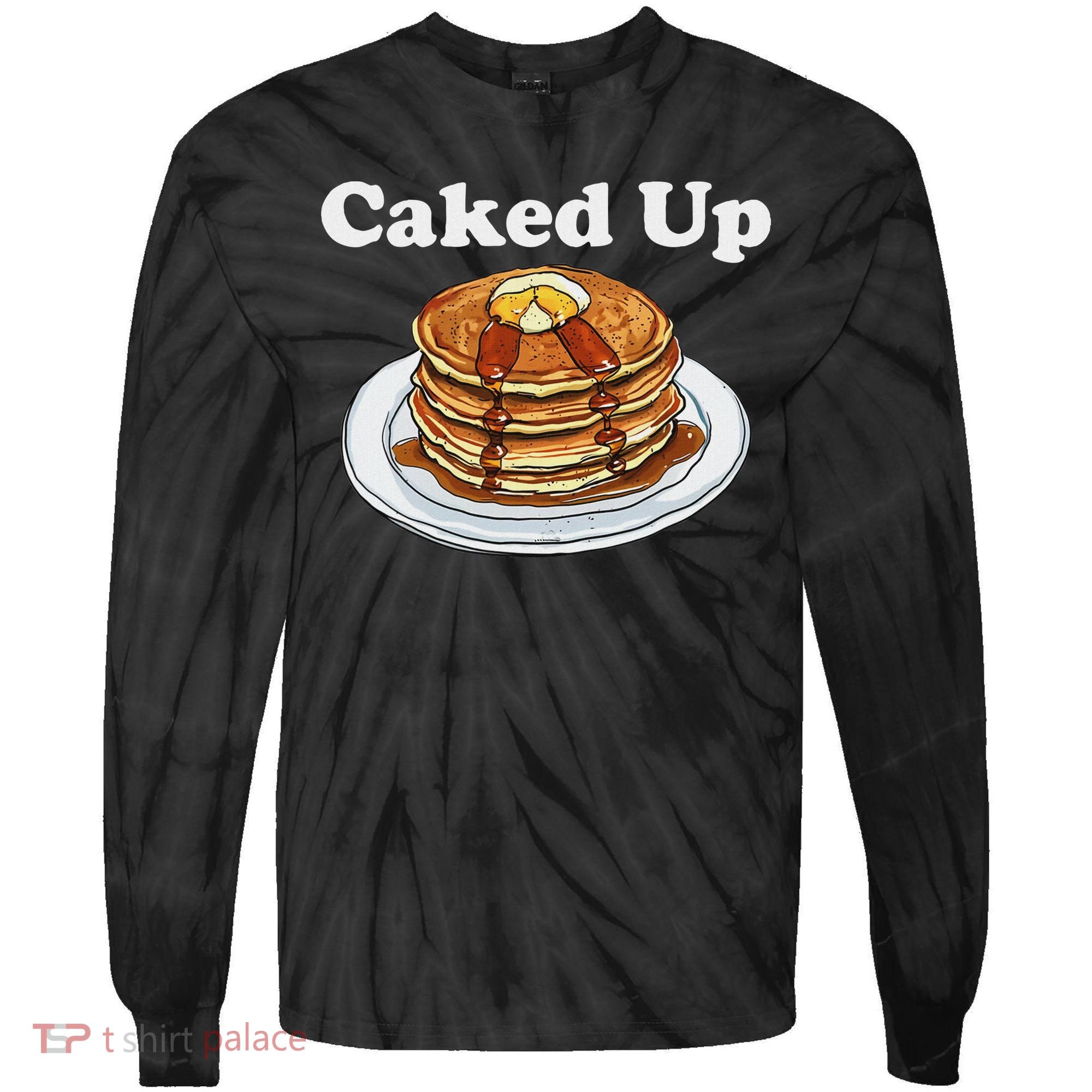 Caked Up Pancake Lover Sweet Breakfast Baking Tie-Dye Long Sleeve Shirt