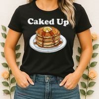 Caked Up Pancake Lover Sweet Breakfast Baking Women's T-Shirt thumb 2