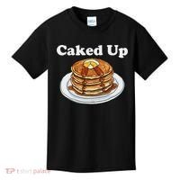 Caked Up Pancake Lover Sweet Breakfast Baking Kids T-Shirt thumb 0