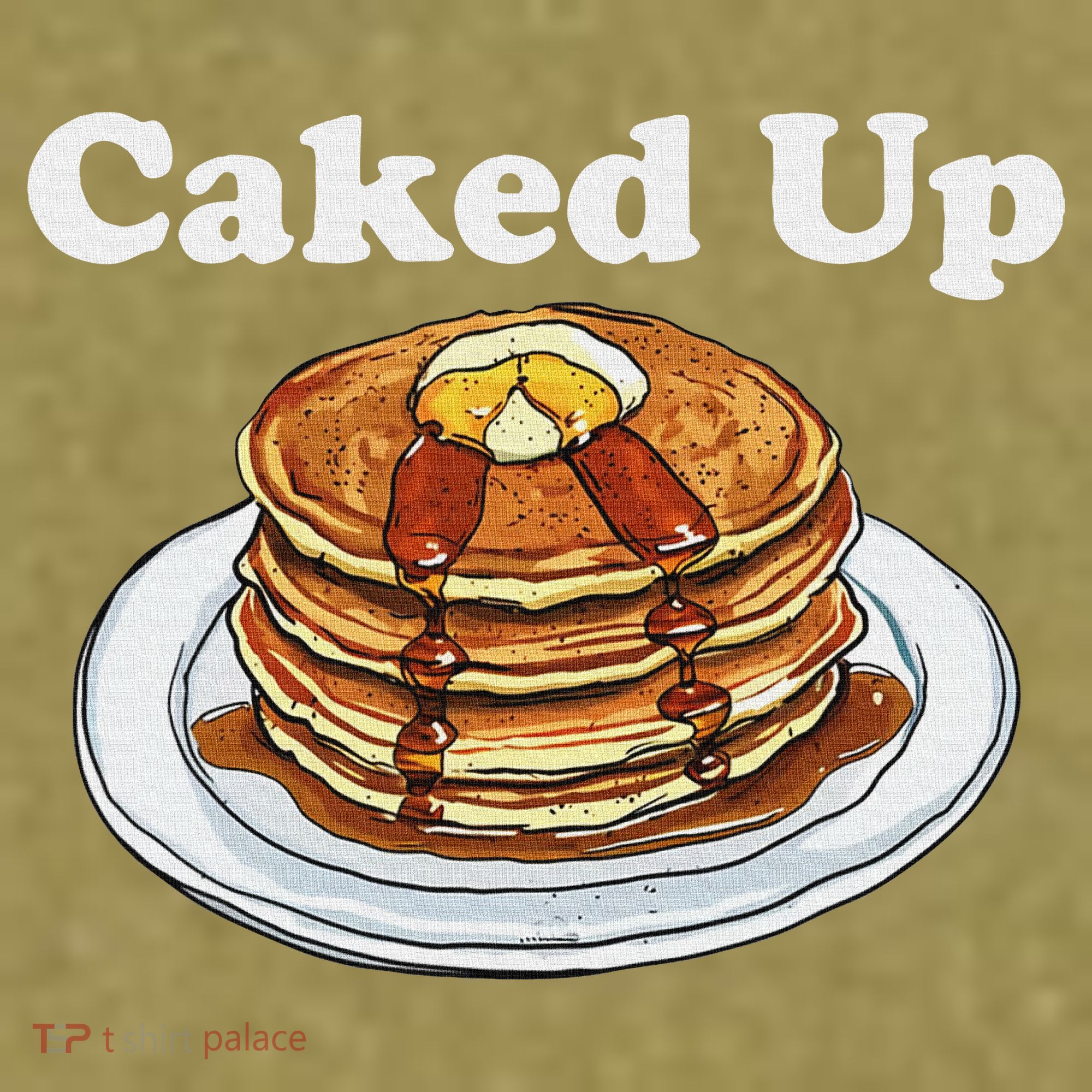 Caked Up Pancake Lover Sweet Breakfast Baking Garment-Dyed Women's Muscle Tee